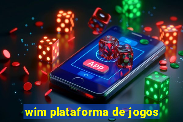 wim plataforma de jogos